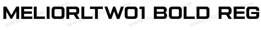 MeliorLTW01 Bold Regular字体转换